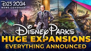 D23 Expo 2024  HUGE Disney Parks Expansions  Villains Land Walt Disney AA Lion King Land [upl. by Darrick19]