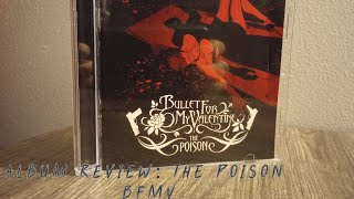 Album Review The Poison by Bullet For My Valentine [upl. by Anayrb609]