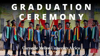 Carnegie Mellon University Africa Graduation Ceremony  Class of 2024 [upl. by Nilhtac]