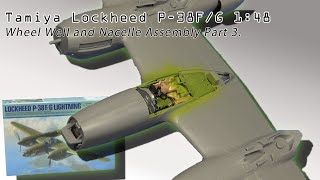 Tamiya P38 FG Lightning 148 Nacelle Assembly Part 3 [upl. by Dazraf]