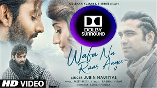 Wafa Na Raas Aayee DOLBY SURROUND Jubin Nautiyal FtHimansh KArushi N Rashmi V⬇️ FROM WEBSITE👇 [upl. by Haissi716]