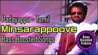 Minsarappoove  Bass Boosted Song  Padayappa  Tamil  A R Rahman  Rajanikanth Use Ear Phones 🎧🎵🎵 [upl. by Ahsot]