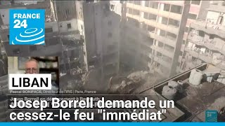 Liban  Josep Borrell demande un cessezle feu quotimmédiatquot • FRANCE 24 [upl. by Jeff]