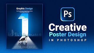 Make A Creative Poster Design In Photoshop [upl. by Nosnibor919]