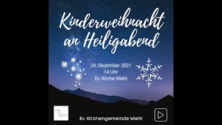 Kinderweihnacht an Heiligabend dem 24122021 [upl. by Darlleen755]