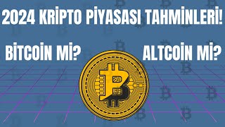 2024 Kripto Piyasası Tahminleri Bitcoin ve Altcoinler [upl. by Margery371]