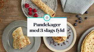 Pandekager med 3 slags fyld [upl. by Lian]