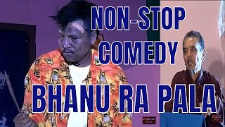 COMEDY DRAMA  BHANU PALA NONSTOP COMEDY [upl. by Scibert]