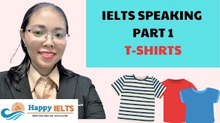 IELTS Speaking Part 1 T shirts [upl. by Anal]