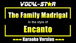 The Family Madrigal  Encanto  Karaoke Song With Lyrics [upl. by Nyladam786]