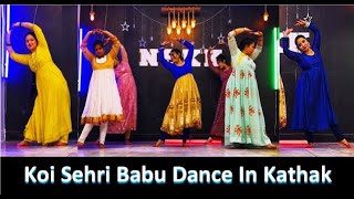 Koi Sehri Babu Dil Lehri Babu l Group Dance I Ktahak Dance I Classical Dance I NSKK Academy [upl. by Assilen]