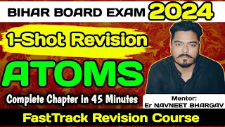 Atoms in 1Shot  FastTrack Revision Course  12th Board Exam 2024🔥🎯 [upl. by Diarmid]