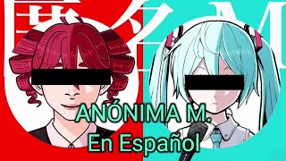 VOCALOID y SYNTH V Anonymous M  Español Miku Hatsune y Teto Kasane ANÓNIMA M Vocaloid en español [upl. by Hnahc23]