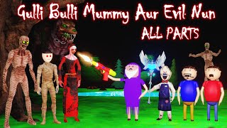 GULLI BULLI MUMMY AUR EVIL NUN FULL EPISODE  GULLLI BULLI CARTOON  MUMMY HORROR STORY [upl. by Juni]