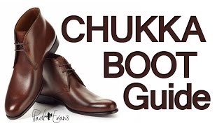 How To Buy Chukka Boots  Mens Chukkas Boot Guide  How To Wear amp Style Chukka Footwear [upl. by Robinette444]