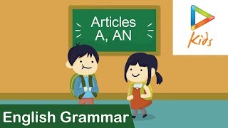 Articles  A An And The  English Grammar For Kids  How To Use Articles [upl. by Otte]