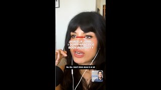 Jameela Jamil I dont practice body positivity [upl. by Anayrb]