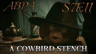 ABPA  S7E11  A Cowbird Stench [upl. by Eimareg]