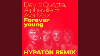 Forever Young Hypaton Remix [upl. by Dessma440]