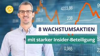 Top 8 Wachstumsaktien mit starker InsiderBeteiligung – Analyse amp Einschätzung [upl. by Aneda]