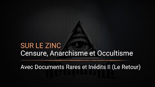 SUR LE ZINC  Censure Anarchisme et Occultisme [upl. by Neelrihs]