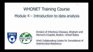 WHONET Training Course  Module 4  Introduction to data analysis [upl. by Morell]