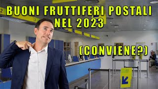 Buoni fruttiferi postali  conviene investirci dei soldi nel 2023 Ascolta bene [upl. by Cletus]