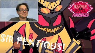 SIR PENTIOUS  “Hazbin Hotel Abridged Ep 8 Reptile Malfunction” REACTION [upl. by Nylhtac934]