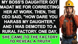 Correcting my bosss daughter upset her resulting in my demotion to a rural factory [upl. by Aritak]