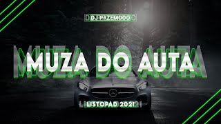 ✅😈 MUZA DO AUTA 🚗 LISTOPAD 2021 ☢️💗 JADĄ ŚWIRY ✅😈 HITY VIXA POMPA ⛔ SAME KOTY 🤯😻 Dj Przemooo [upl. by Ahsehat]