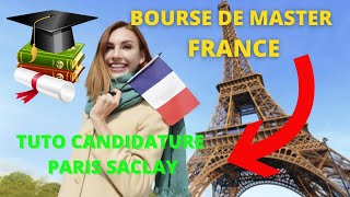 COMMENT CANDIDATER A LA BOURSE DE MASTER PARISSACLAY Etudier en France en 2021 [upl. by Nelag930]