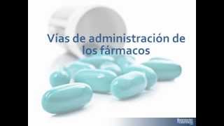 Tema 6 VÍAS DE ADMINISTRACIÓN DE FÁRMACOS [upl. by Lentha]