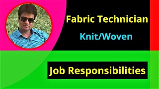 Fabric Technician Officer । Knit and Woven । Job Responsibility [upl. by Elbart]