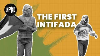 The 1st Intifada When NonViolent Protests Turned Violent  History of Israel Explained  Unpacked [upl. by Sergu33]