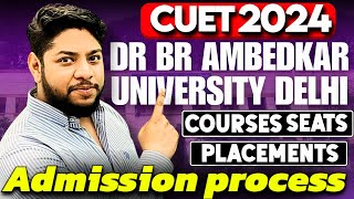 Dr Br Ambedkar University Admission Process 2024💥Courses placements complete review✅ [upl. by Cost]