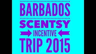 Scentsy Incentive Trip 2015 from Barbados [upl. by Brandais]