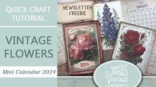 Vintage Flowers Mini Calendar 2024  Junk Journal Printables from Sweet Vintage Prints [upl. by Jaffe315]