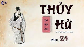 THỦY HỬ  PHẦN 24  KÊNH ĐỌC TRUYỆN VDC AUDIO [upl. by Alyakcm191]