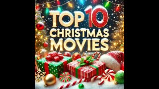 Top 10 Christmas Movies of All Time  Best Holiday Classics Ranked [upl. by Aiahc]