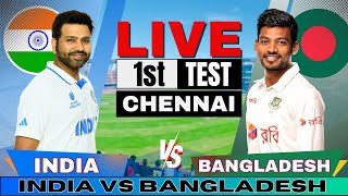 🔴 Live India vs Bangladesh 1st Test Live Match Score amp Commentary  IND vs BAN Live match Today [upl. by Orpha]