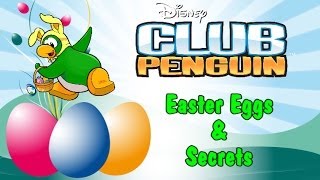 Club Penguin Easter Eggs amp Secrets [upl. by Ennaeel864]