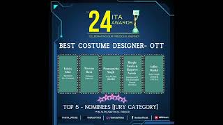 The 24th ITA Awards 2024  Best Costume Designer  OTT  Jury  Top 5 – Nominees [upl. by Gabrielson994]