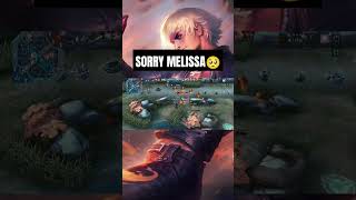 SORRY MELLISSA🥺 mobilelegends mlbb ml [upl. by Burnett]