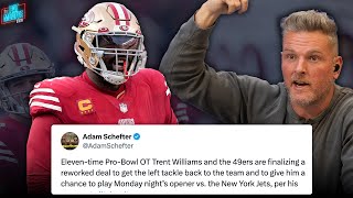 Trent Williams quotFinalizing Dealquot With 49ers Ending Offseason Drama 6 Days Before First Game [upl. by Hsan]