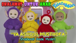 Ya Asyiqol Musthofa ❤ Shalawat Anak Muslim ❤ Lagu Shalawat Merdu versi TELETUBIES [upl. by Huai]