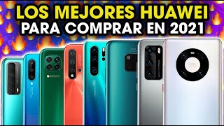 MEJORES TELEFONOS DE HUAWEI para COMPRAR en 20212022 🤯  SON PURA CALIDAD PRECIO 🔥 [upl. by Cioban]