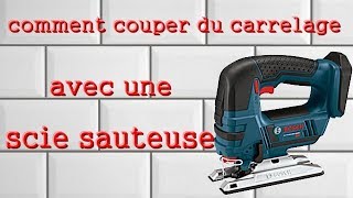 Comment couper du carrelage avec une scie sauteuse [upl. by Opal]