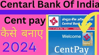 How To Central Bank of India Cent pay Kaise Login kare New Update 2024 [upl. by Setsero776]