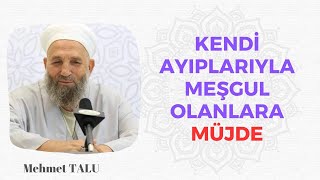 Kendi Kusurlarıyla Meşgul Olanlara Müjdeler  Mehmet Talu istanbulilimvearastirmamerkezi [upl. by Atinrahc]