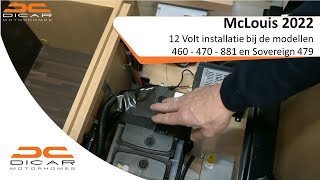 McLouis 2022  12 Volt installatie bij de Modellen 460  470  881 en Sovereign 479 [upl. by Eislehc]